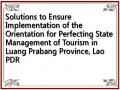 Solutions to Ensure Implementation of the Orientation for Perfecting State Management of Tourism in Luang Prabang Province, Lao PDR