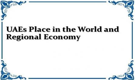 UAEs Place in the World and Regional Economy