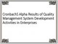 CronbachS Alpha Results of Quality Management System Development Activities in Enterprises
