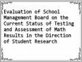 Evaluation of School Management Board on the Current Status of Testing and Assessment of Math Results in the Direction of Student Research
