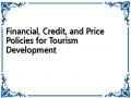 Financial, Credit, and Price Policies for Tourism Development