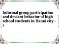 Informal group participation and deviant behavior of high school students in Hanoi city - 1