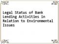 Legal Status of Bank Lending Activities in Relation to Environmental Issues