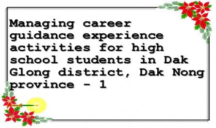 Managing career guidance experience activities for high school students in Dak Glong district, Dak Nong province - 1