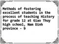 Methods of fostering excellent students in the process of teaching History for grade 12 at Giao Thuy high school, Nam Dinh province - 9