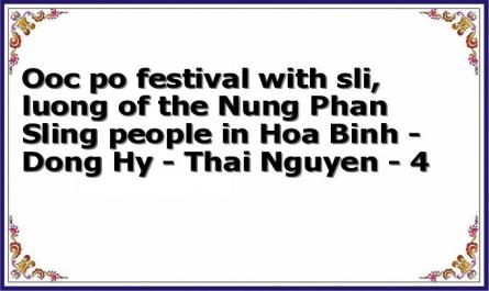 Ooc po festival with sli, luong of the Nung Phan Sling people in Hoa Binh - Dong Hy - Thai Nguyen - 4