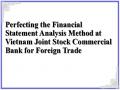 Perfecting the Financial Statement Analysis Method at Vietnam Joint Stock Commercial Bank for Foreign Trade