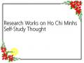 Research Works on Ho Chi Minhs Self-Study Thought