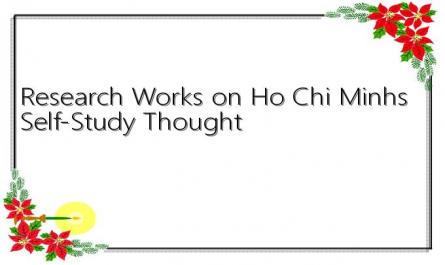 Research Works on Ho Chi Minh's Self-Study Thought