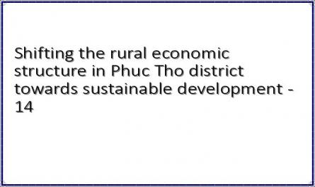 Shifting the rural economic structure in Phuc Tho district towards sustainable development - 14