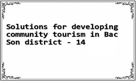 Solutions for developing community tourism in Bac Son district - 14