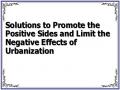 Solutions to Promote the Positive Sides and Limit the Negative Effects of Urbanization
