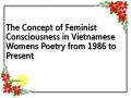 The Concept of Feminist Consciousness in Vietnamese Womens Poetry from 1986 to Present