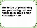 The issue of preserving and promoting cultural heritage in Thua Thien Hue today - 19