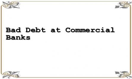Bad Debt at Commercial Banks