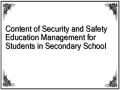 Content of Security and Safety Education Management for Students in Secondary School