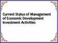 Current Status of Management of Economic Development Investment Activities