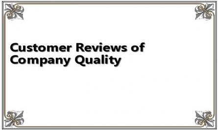 Customer Reviews of Company Quality
