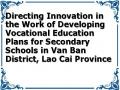 Directing Innovation in the Work of Developing Vocational Education Plans for Secondary Schools in Van Ban District, Lao Cai Province
