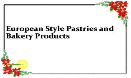 European Style Pastries and Bakery Products