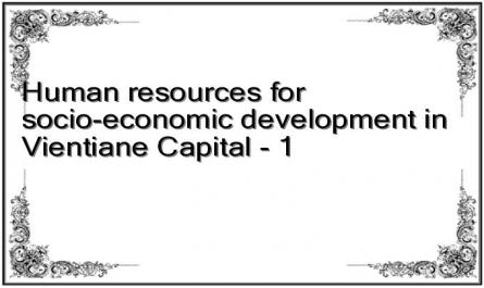Human resources for socio-economic development in Vientiane Capital - 1