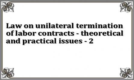 Law on unilateral termination of labor contracts - theoretical and practical issues - 2