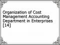 Organization of Cost Management Accounting Department in Enterprises [14]