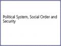 Political System, Social Order and Security