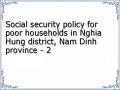 Social security policy for poor households in Nghia Hung district, Nam Dinh province - 2
