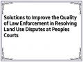 Solutions to Improve the Quality of Law Enforcement in Resolving Land Use Disputes at Peoples Courts