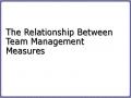 The Relationship Between Team Management Measures