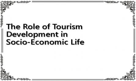 The Role of Tourism Development in Socio-Economic Life