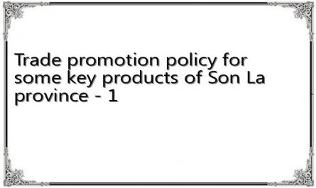 Trade promotion policy for some key products of Son La province - 1