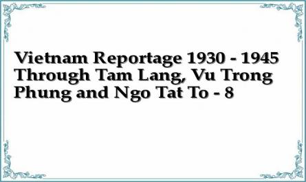 Vietnam Reportage 1930 - 1945 Through Tam Lang, Vu Trong Phung and Ngo Tat To - 8