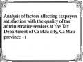 Analysis of factors affecting taxpayers satisfaction with the quality of tax administrative services at the Tax Department of Ca Mau city, Ca Mau province - 1