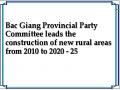 Bac Giang Provincial Party Committee leads the construction of new rural areas from 2010 to 2020 - 25