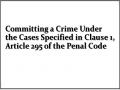 Committing a Crime Under the Cases Specified in Clause 1, Article 295 of the Penal Code