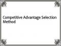 Competitive Advantage Selection Method