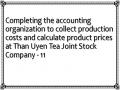Completing the accounting organization to collect production costs and calculate product prices at Than Uyen Tea Joint Stock Company - 11