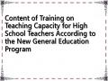 Content of Training on Teaching Capacity for High School Teachers According to the New General Education Program