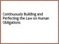 Continuously Building and Perfecting the Law on Human Obligations
