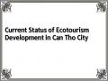 Current Status of Ecotourism Development in Can Tho City