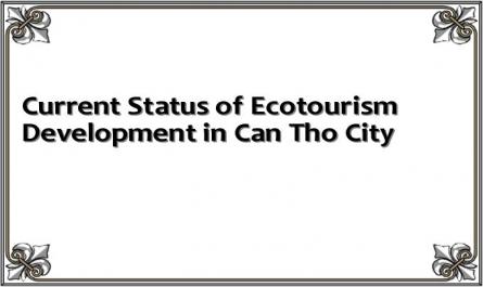 Current Status of Ecotourism Development in Can Tho City
