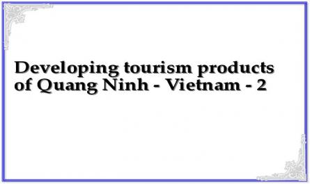 Developing tourism products of Quang Ninh - Vietnam - 2