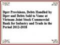 Dprr Provisions, Debts Handled by Dprr and Debts Sold to Vamc at Vietnam Joint Stock Commercial Bank for Industry and Trade in the Period 2012-2018