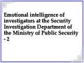 Emotional intelligence of investigators at the Security Investigation Department of the Ministry of Public Security - 2