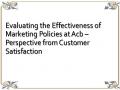 Evaluating the Effectiveness of Marketing Policies at Acb – Perspective from Customer Satisfaction