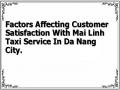 Factors Affecting Customer Satisfaction With Mai Linh Taxi Service In Da Nang City.