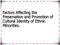 Factors Affecting the Preservation and Promotion of Cultural Identity of Ethnic Minorities.