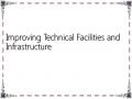 Improving Technical Facilities and Infrastructure